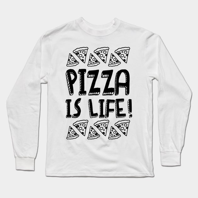 Pizza Is Life v1 Long Sleeve T-Shirt by Arch City Tees